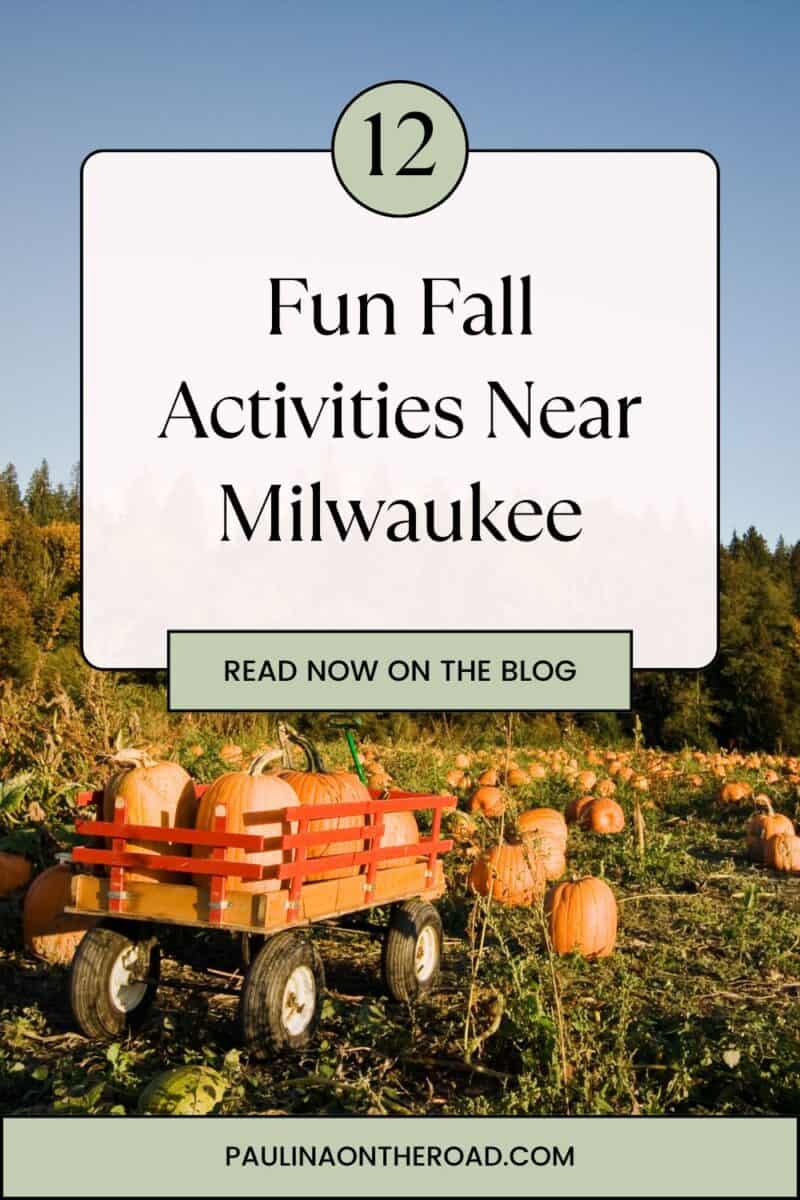 12-fun-fall-activities-near-milwaukee-paulina-on-the-road