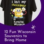 a black shirt with a cheese cartoon and words that say "I lost my cheeseginity in Kenosha, Wisconsin"