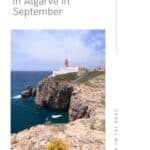 A Pinterest pin featuring Cabo de São Vicente, the southwesternmost point of mainland Europe. The image shows a white lighthouse perched on a dramatic cliff overlooking the ocean. The text reads "12 Fun Things to Do in Algarve in September" and "PAULINA ON THE ROAD."