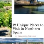 A collage of three images showcasing unique places in Northern Spain: a hilltop castle overlooking a vineyard, the Guggenheim Museum Bilbao, and a panoramic view of a city with a cathedral. The text "12 Unique Places to Visit in Northern Spain" and "BY PAULINA ON THE ROAD" is overlayed.