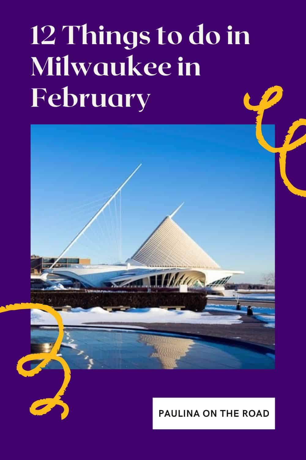 12 Things to do in Milwaukee in February - Paulina on the road