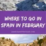 Where to go in Spain in February mountains covered in snow under the blue sky; a bridge over a gorge in the middle of a city
