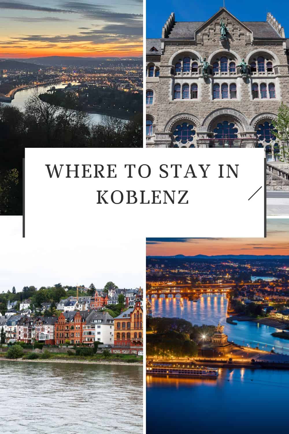 where to stay in Koblenz a pin with a photo collage of Koblenz. Where To Stay In Koblenz