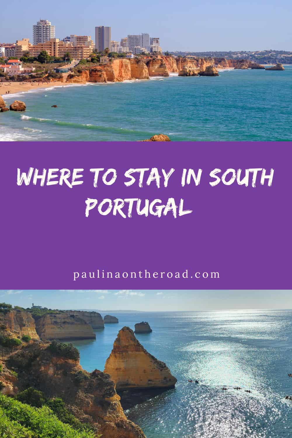 a pin with a photo collage with Portugal. Where to Stay in South Portugal