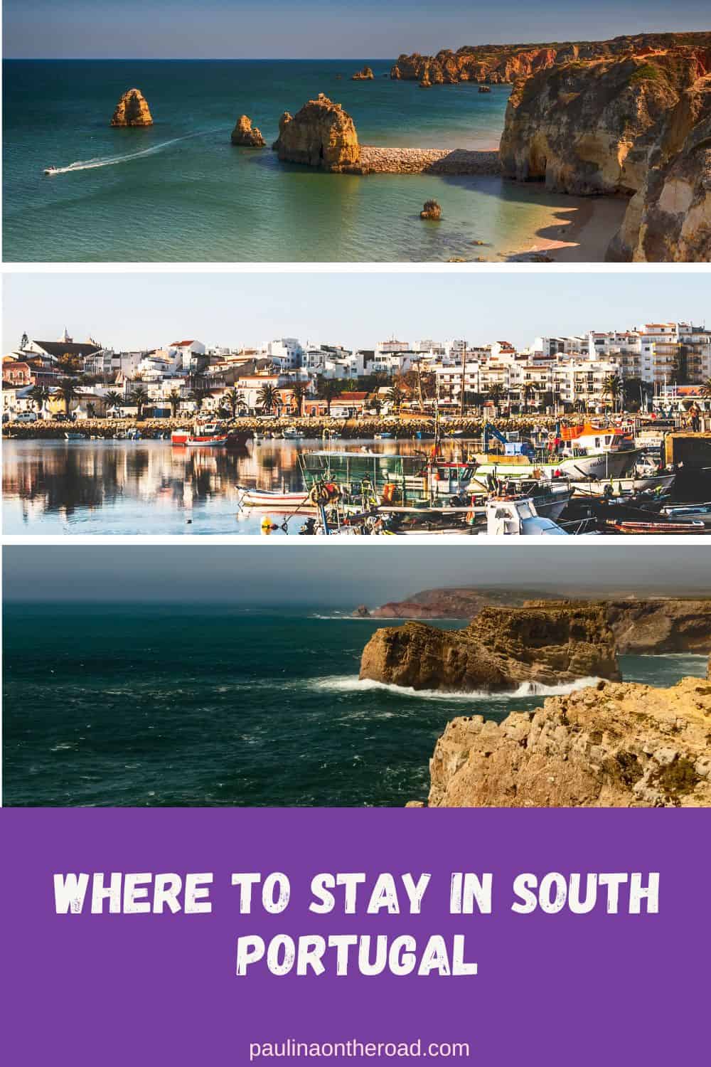 where to stay in South Portugal a pin with a photo collage related to Where to Stay in South Portugal