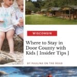 a pin with a photo collage with photos of kids and Door County