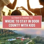 Where to Stay in Door County with Kids Insider Tips PINS 4 - Where to Stay in Door County with Kids [ Top Insider Tips ]